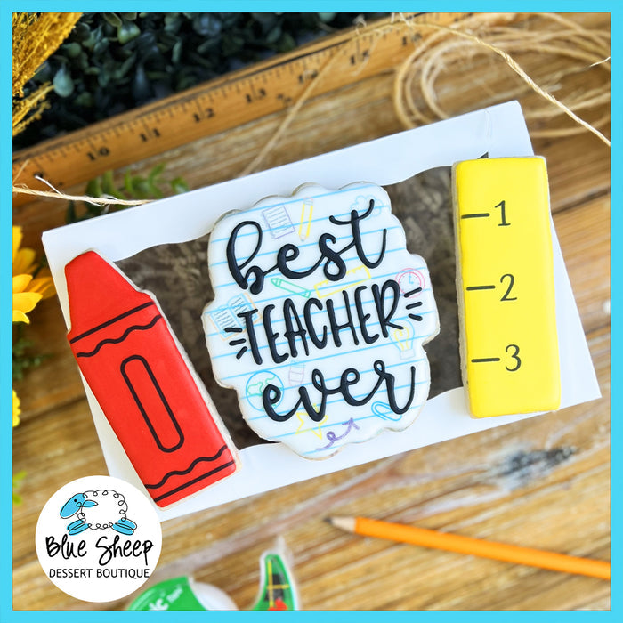 Best Teacher Ever cookie gift box with crayon, ruler, and decorated cookie
