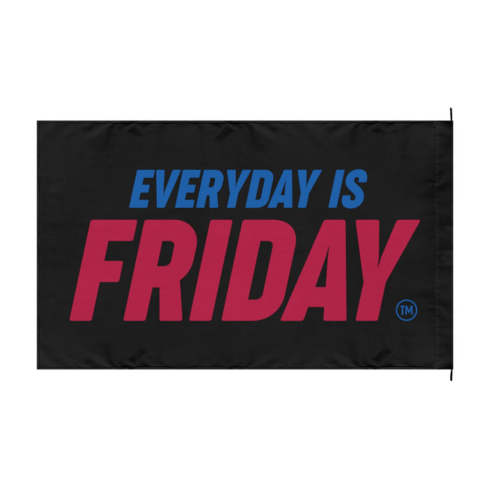 Everyday Is Friday - Double-Sided, Outdoor Flag!!!
