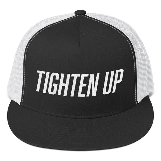 Tighten Up Trucker Cap